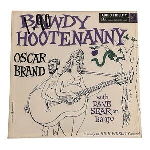 Oscar Brand Bawdy Hootenanny Vinyl